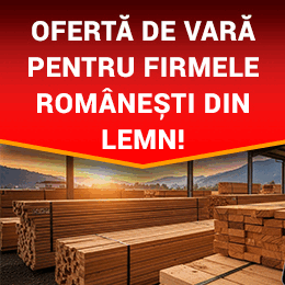Ofertă de vară pentru firmele românești din lemn!